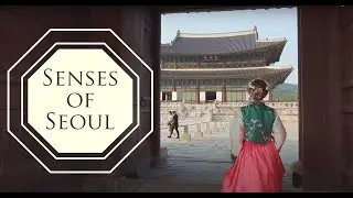 Online Seoul Trip | Together in Seoul & ASMR: 'Senses of Seoul'