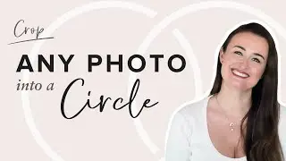 How to Crop a Photo into a Circle on Canva for your Website