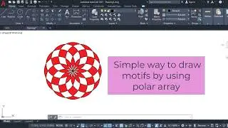 Simple way to draw motifs by autocad using polar array