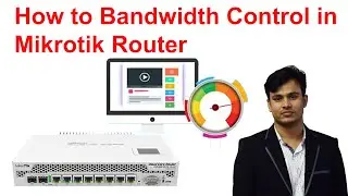 How to Bandwidth Control in Mikrotik Router
