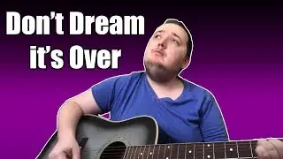 Don't Dream it's Over - Crowded House - Full Guitar Cover