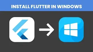 Flutter Windows Installation in Simple Steps