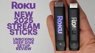 Roku's NEW 2025 Streaming Sticks: Are They Actually Worth It? A DEEP DIVE unboxing and walk-through