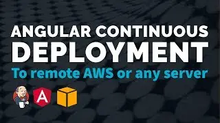 Angular continuous deployment to remote AWS or any server