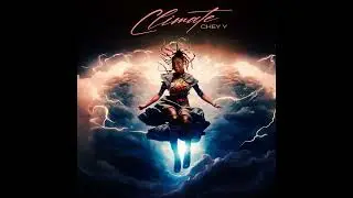 CHEY Y - CLIMATE (OFFICIAL AUDIO)