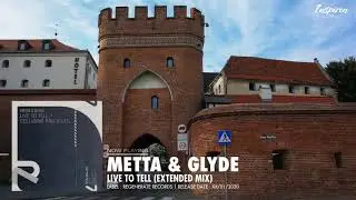 Metta & Glyde - Live To Tell (Extended Mix)