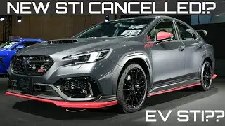 2022 WRX STI CANCELLED! EV??