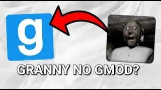 Beating Granny in Garry's Mod?