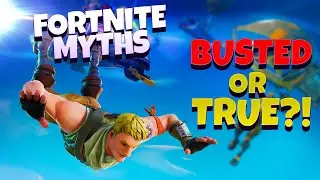 Legendary Fortnite Myths - Busted or True!?