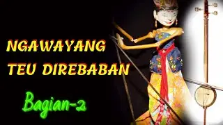 Dongeng Misteri Ngawayang Teu Direbaban-2 | Dongeng sunda d'story sunda terbaru