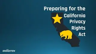 How to Prepare for California Consumer Rights Act CPRA Compliance