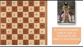 Sri Vedanta Desikar's solution | Knight's tour problem | Sri Paduka Sahasram
