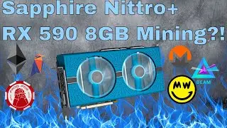 Sapphire Nitro RX 590 8GB Cryptocurrency Performance Recap in 3 Minutes! PROGPOW ETH RVN XMR & More