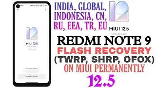 Flash Recovery (TWRP, SHRP, OFOX) in Redmi Note 9 on MIUI 12.5 || Full flash recovery with root😍😍