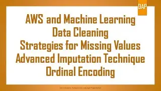 038 - AWS and Machine Learning - Advanced Imputation Techniques -Categorical Data - Ordinal Encoding