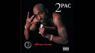 2 P a c _AllEyezOnMe FULL ALBUM