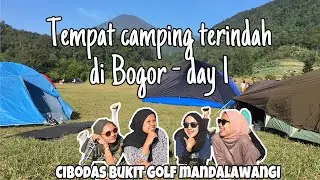 #Jalan-Jalan - CAMPING CERIA DI BOGOR | DAY-1