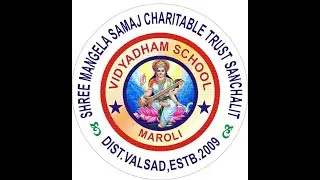 II VIDYADHAM SCHOOL MAROLI II MANGELA SAMAJ CHARITABLE TRUST SANCHALIT II 2024