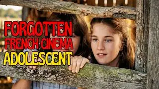 The Adolescent (1979): The Forgotten French Film That Almost Vanished Forever