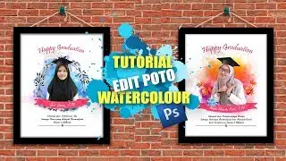 TUTORIAL EDIT FOTO KEREN DI PHOTOSHOP | 1 | WATERCOLOUR MUDAH