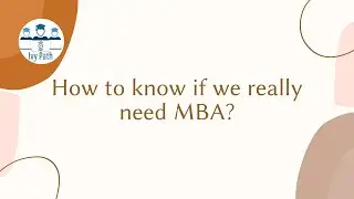 How to know if we really need MBA?