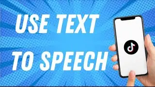 How To Use Text To Speech On Tiktok