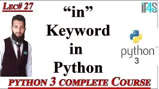 Python Tutorial in Urdu | Hindi |IT4Solutions | in keyword in Python | 