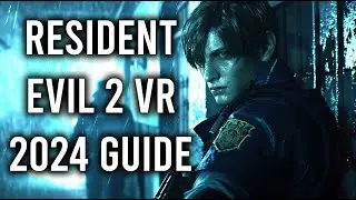 How To Install Resident Evil 2 VR In 2024 - Full Guide And Tips - Praydog's Mod
