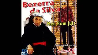 Bezerra da Silva - Meu Bom Juiz (Álbum Completo)