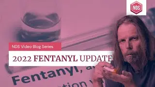 2022 UPDATE: Fentanyl