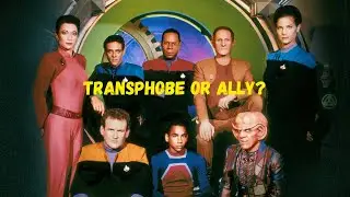 Transphobe or Ally: Star Trek Deep Space 9 Edition