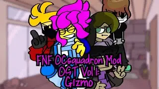 FNF Ocsquadron OST: Gizmo