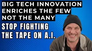 BIG TECH INNOVATION ENRICHES THE FEW. NOT THE MANY.