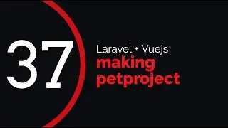 making petproject #37 (laravel + vuejs) | refactoring; adding seeder