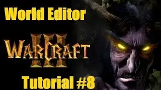 Warcraft 3 Редактор карт  #8 - Создание квеста (задания) {Warcraft 3 World Editor Tutorial #8}
