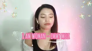 I Am Woman Emmy Meli   Winonamae's Cover