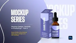 Product Mockup | Serum Bottle & Box Mockup Design in Photoshop.