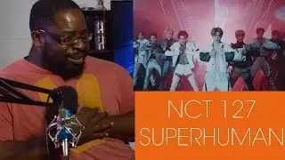NCT 127 Superhuman Reaction