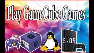 How to Play GameCube Games On 5.05 Jailbreak PS4 With Linux OS Turn Your PS4 into a Gaming PC