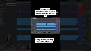 📣MIXING/ARRANGEMENT TIP FOR ARTISTS IN THE STUDIO📣