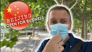 Beijing is back open for Business after the closures to manage Covid-19