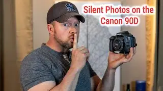 Silent Mode on The Canon 90D