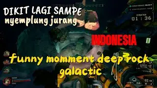 DEEP ROCK GALACTIC INDONESIA l Pertama Kali Coba Deep Rock Galactic