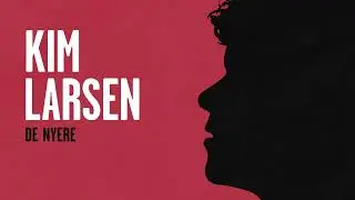 Kim Larsen - De Nyere (Trailer)