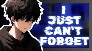 your bf opens up (m4f asmr boyfriend roleplay) (Emotional Reverse comfort) (i just can't forget)