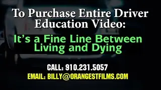 "It's a Fine Line between Living and Dying" (DRIVER EDUCATION VIDEO)