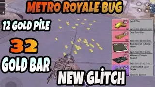 NEW BUG - 12 GOLD PİLE  - 32 GOLD BAR  20 MİLLİON VALUE - METRO ROYALE NEW BUG
