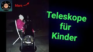 Teleskope für Kinder | Dein Weg zu den Sternen! ⭐️🔭