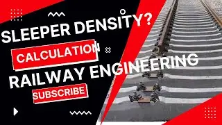 Sleeper Density | Sleeper density calculation |Site visite | Railway Engineering |Indian Railway