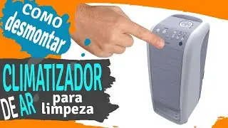 Como desmontar climatizador de Ar para manutenção e limpeza